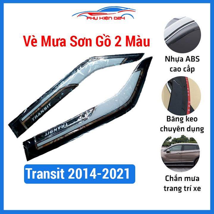 Vè che mưa ô tô Ford Transit 2014-2015-2016-2017-2018-2019-2020-2021 sơn gồ 2 màu nhựa ABS chắn mưa trang trí xe hơi