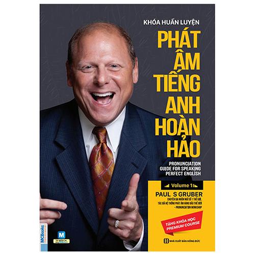 Khóa Huấn Luyện Phát Âm Tiếng Anh Hoàn Hảo (Volume 1)