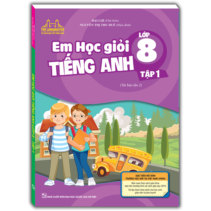 The Langmaster - Em Học Giỏi Tiếng Anh Lớp 8-Tập 1