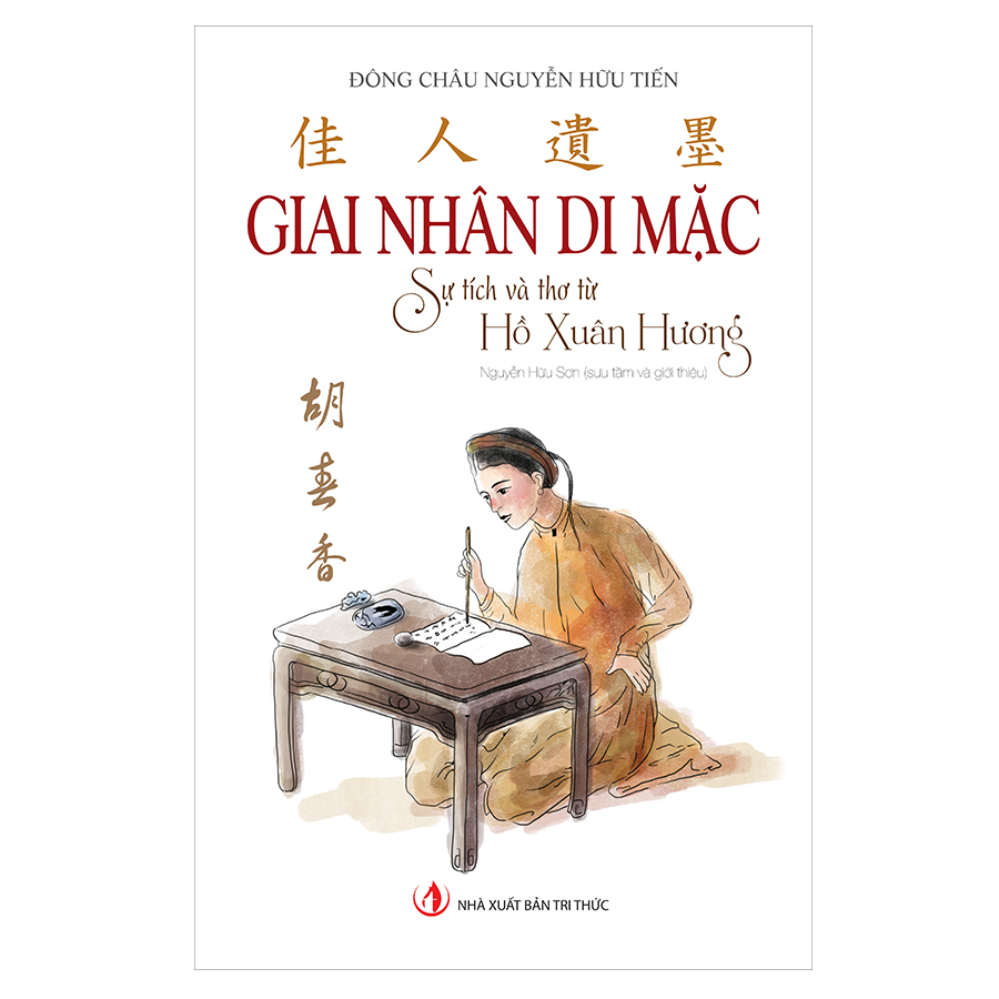 Giai Nhân Di Mặc - Sự Tích Và Thơ Từ Hồ Xuân Hương