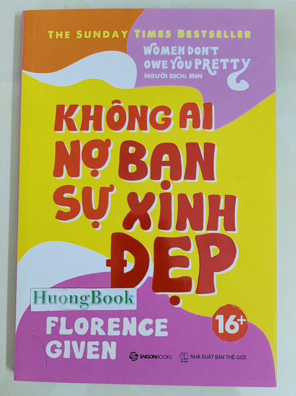 Sách - Không Ai Nợ Bạn Sự Xinh Đẹp - SG