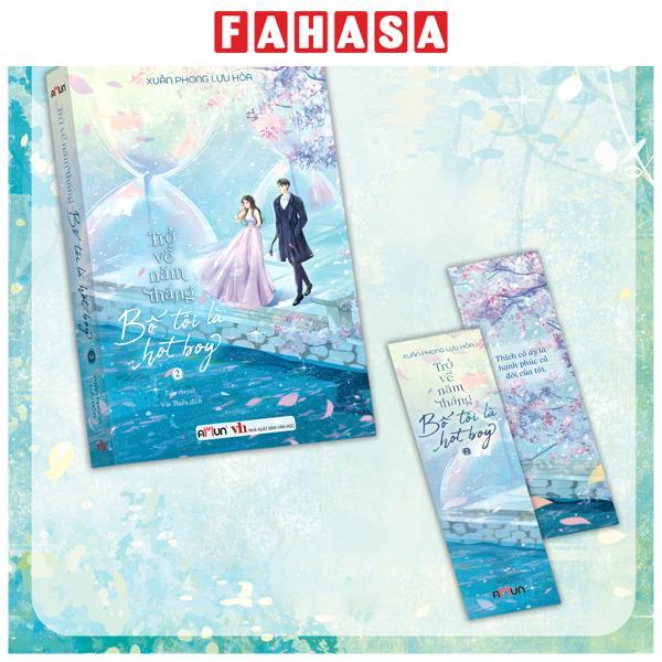 Sách - Trở Về Năm Tháng Bố Tôi Là Hot Boy - Tập 2 (Tái Bản 2026) - Tặng Kèm Bookmark