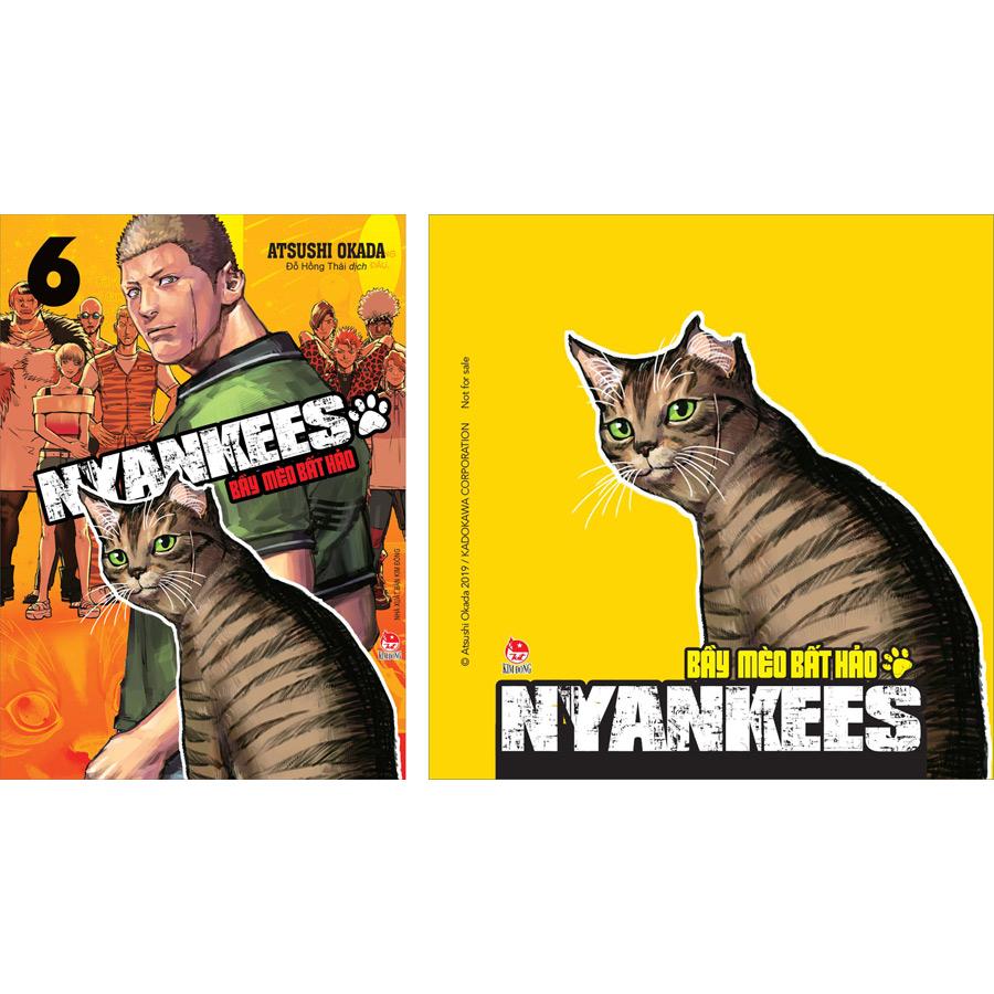 Nyankees - Bầy Mèo Bất Hảo Tập 6 [Tặng Kèm Lót Ly]