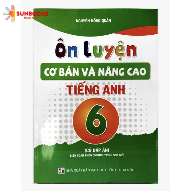 Sách - Ôn luyện cơ bản và nâng cao Tiếng Anh 6