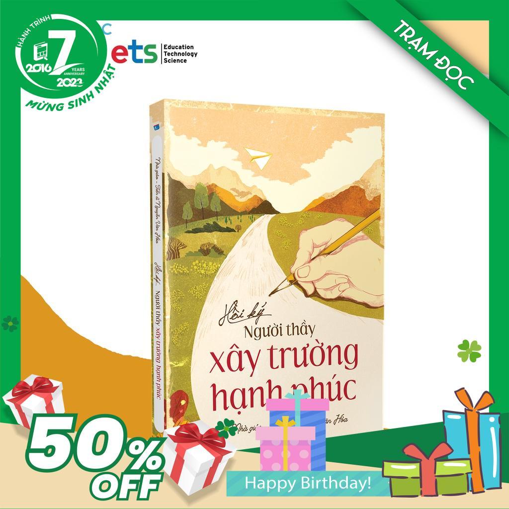 Hồi Ký Người Thầy Xây Trường Hạnh Phúc Nhà Giáo Nguyễn Văn Hòa