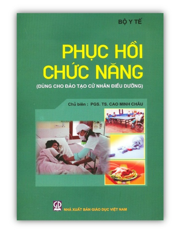 Sách - Phục Hồi Chức Năng - Dùng Cho Đào Tạo Cử Nhân Điều Dưỡng (DN)