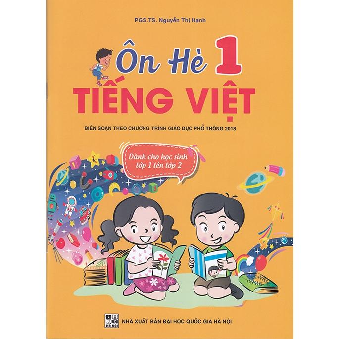Sách - Ôn hè Tiếng Việt 1 - Dành cho học sinh lớp 1 lên lớp 2 (Biên soạn theo chương trình GDPT 2018)