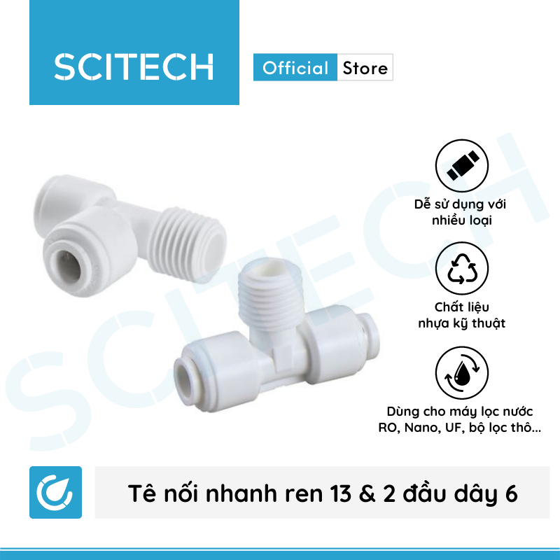 Tê nối nhanh ren 13 ra 2 đầu dây 6 dùng trong máy lọc nước - Hàng chính hãng