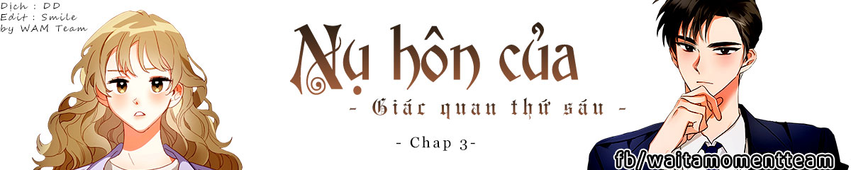 nụ hôn của giác quan thứ sáu chapter 3 1