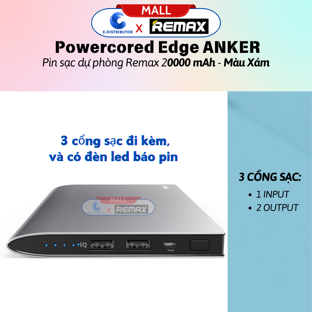 Sạc Dự Phòng Remax POWERCORE EDGE 20000MAH – ANKER -- Hàng Chính Hãng - Bảo Hành 12 Tháng