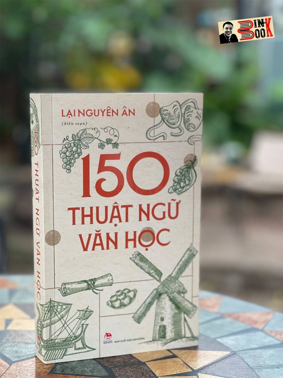 150 THUẬT NGỮ VĂN HỌC -  Lại Nguyên Ân biên soạn - NXB Kim Đồng