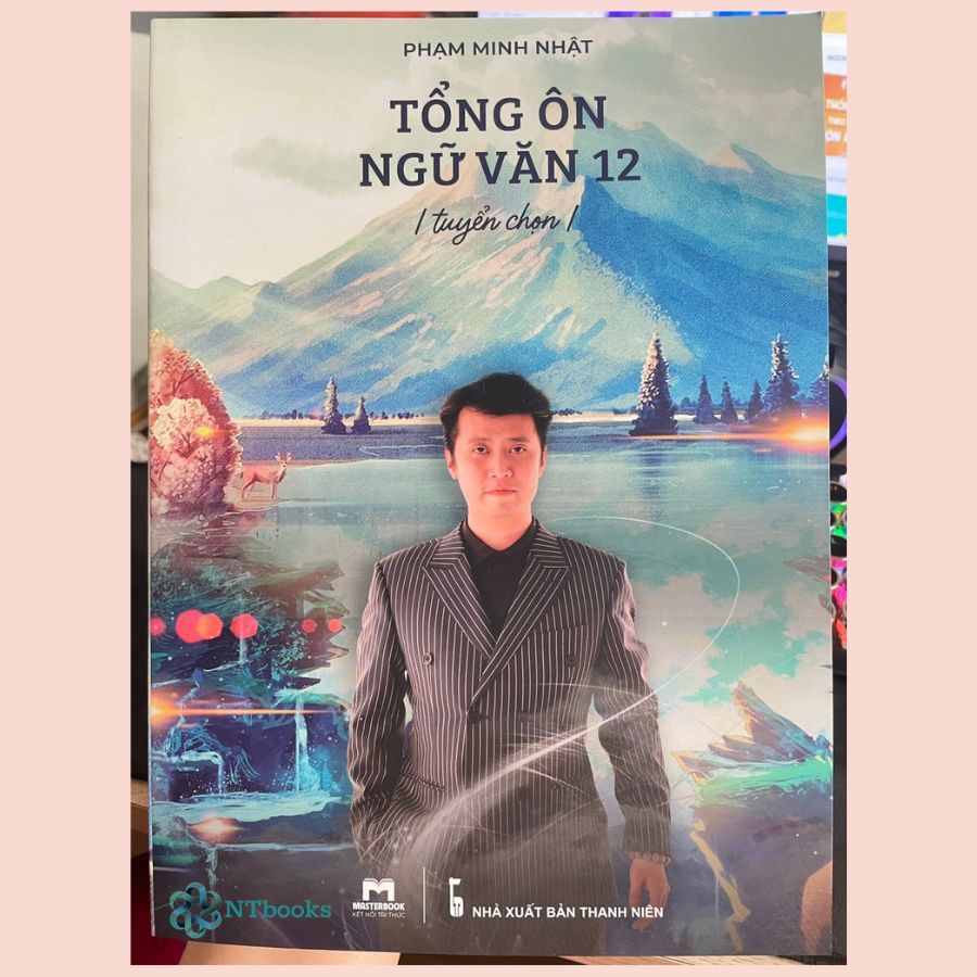 Sách - Tổng Ôn Ngữ Văn Lớp 12 - Lớp Văn Thầy Nhật