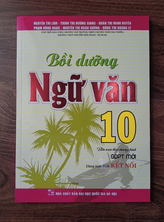 Sách - Bồi Dưỡng Ngữ Văn 10 (Dùng Kèm SGK Kết Nối)