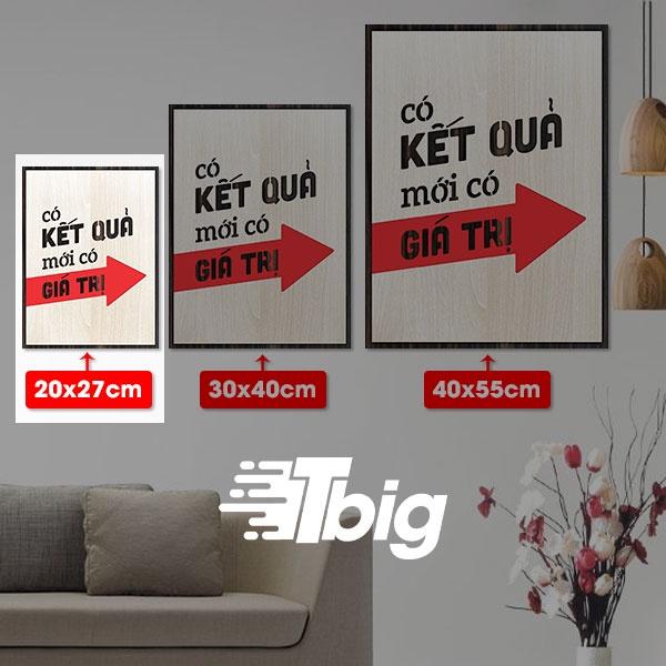 Tranh treo văn phòng tạo động lực TBIG123 - Tranh slogan mẫu câu có kết quả mới có giá trị