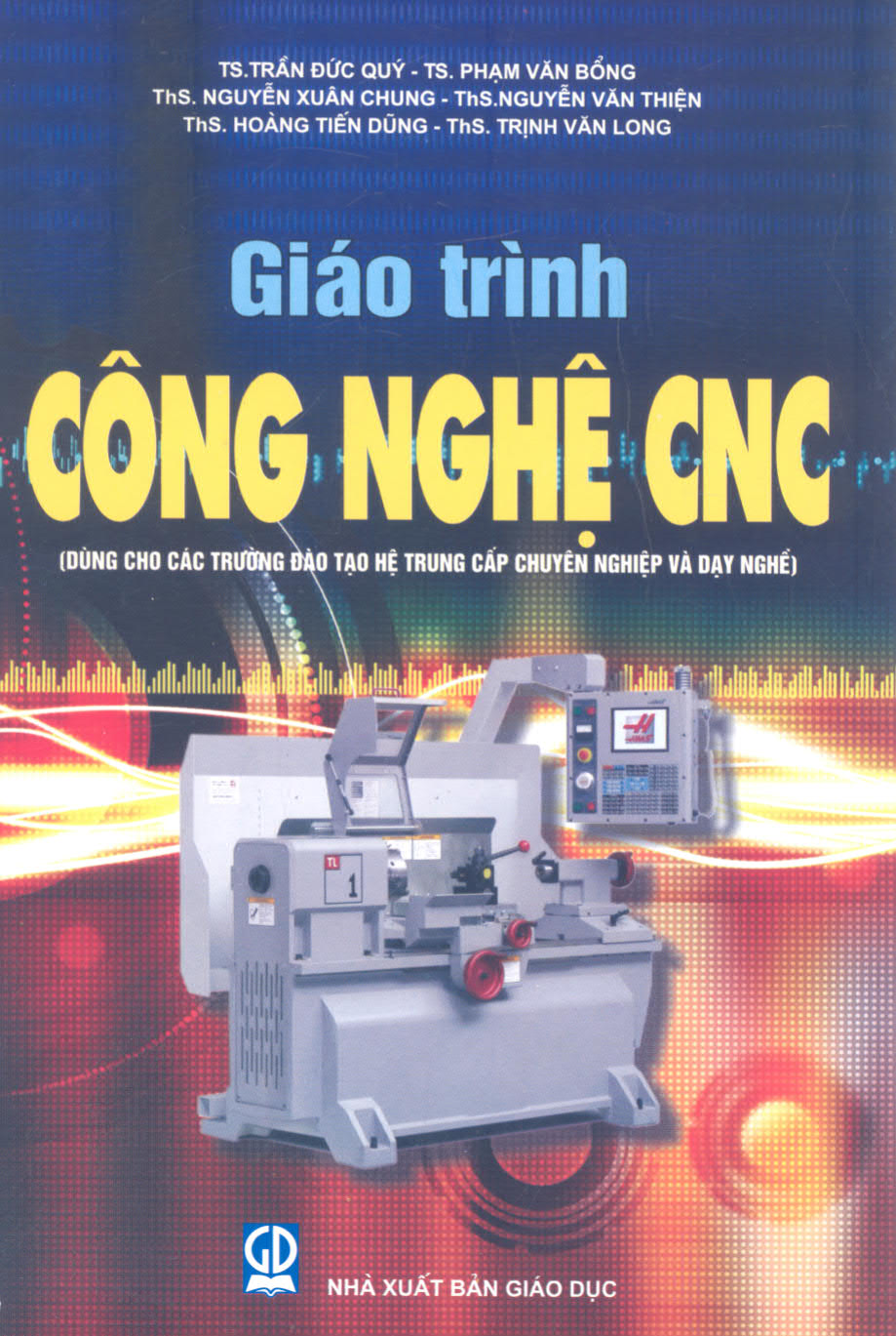 Giáo trình công nghệ CNC (Dùng cho các trường ĐT hệ TCCN và dạy nghề)