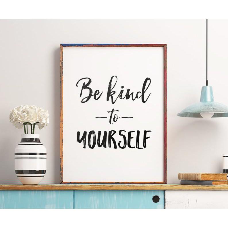 Tranh treo tường | - Typography-Be Kind Printable Art, Be Kind To Yourself 02 , tranh canvas giá rẻ