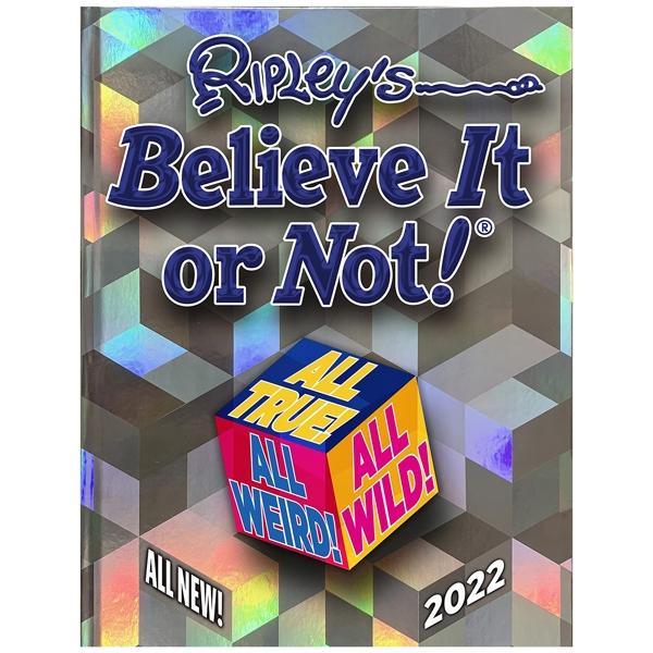 Ripley's Believe It Or Not! 2022 : All True! All Weird! All Wild!