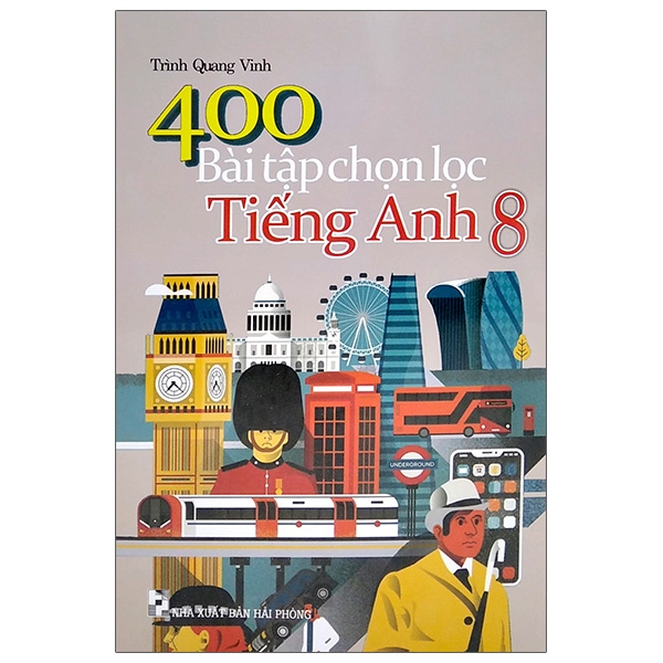 400 Bài Tập Chọn Lọc Tiếng Anh 8 (2020)