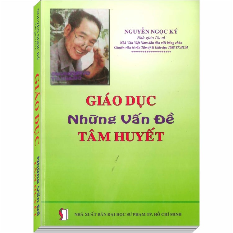 Giáo Dục – Những Vấn Đề Tâm Huyết (NGƯT Nguyễn Ngọc Ký)