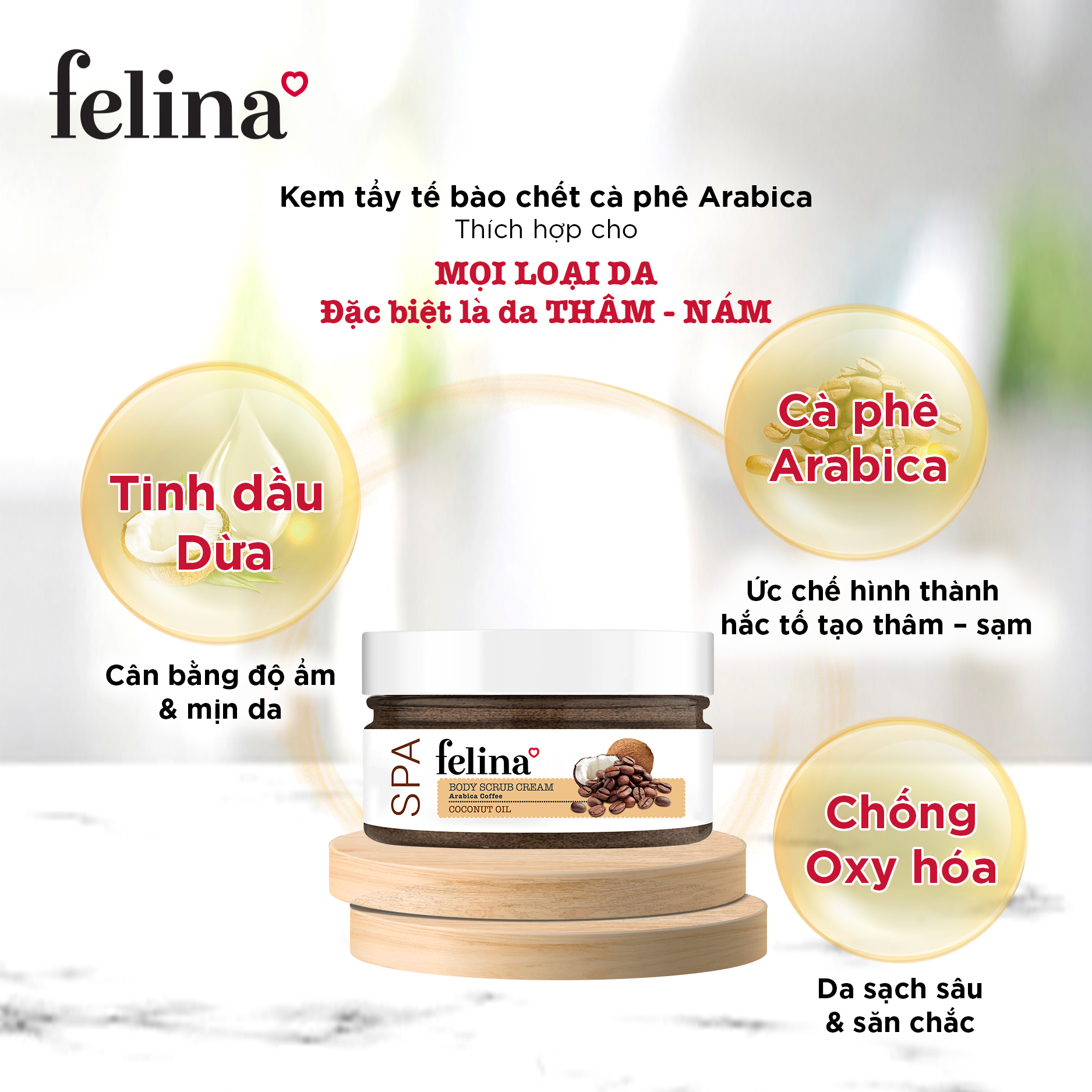 Kem tắm tẩy tế bào chết body Felina Home Spa - Hạt cà phê Arabica và tinh dầu dừa giúp da sáng mịn, ngừa thâm sạm