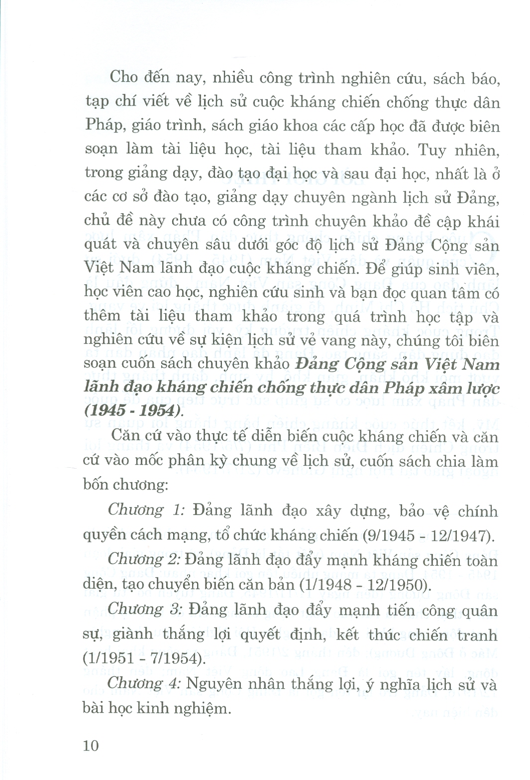 ĐẢNG CỘNG SẢN VIỆT NAM Lãnh Đạo Kháng Chiến Chống Thực Dân Pháp Xâm Lược (1945 - 1954) (Sách chuyên khảo)