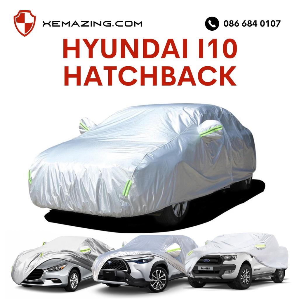Bạt Phủ ô tô HYUNDAI I10 HATCHBACK Nhãn hiệu XEMAZING