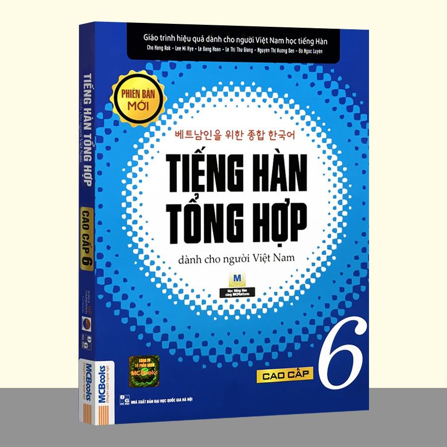 Sách - Tiếng Hàn Tổng Hợp Dành Cho Người Việt Nam - Cao Cấp 6 Phiên Bản Mới (2 màu)