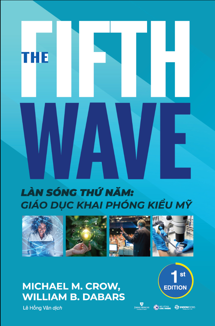 LÀN SÓNG THỨ NĂM: GIÁO DỤC KHAI PHÓNG KIỂU MỸ_ Michael M. Crow, William B. Dabars_ Zenbooks_NXB Công Thương