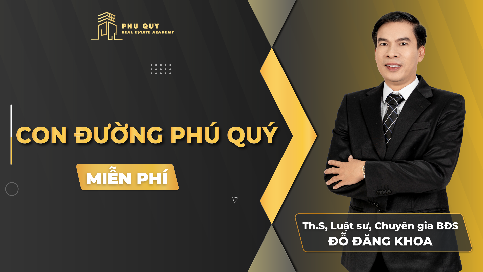 Khóa học Online CON ĐƯỜNG PHÚ QUÝ TỪ BẤT ĐỘNG SẢN