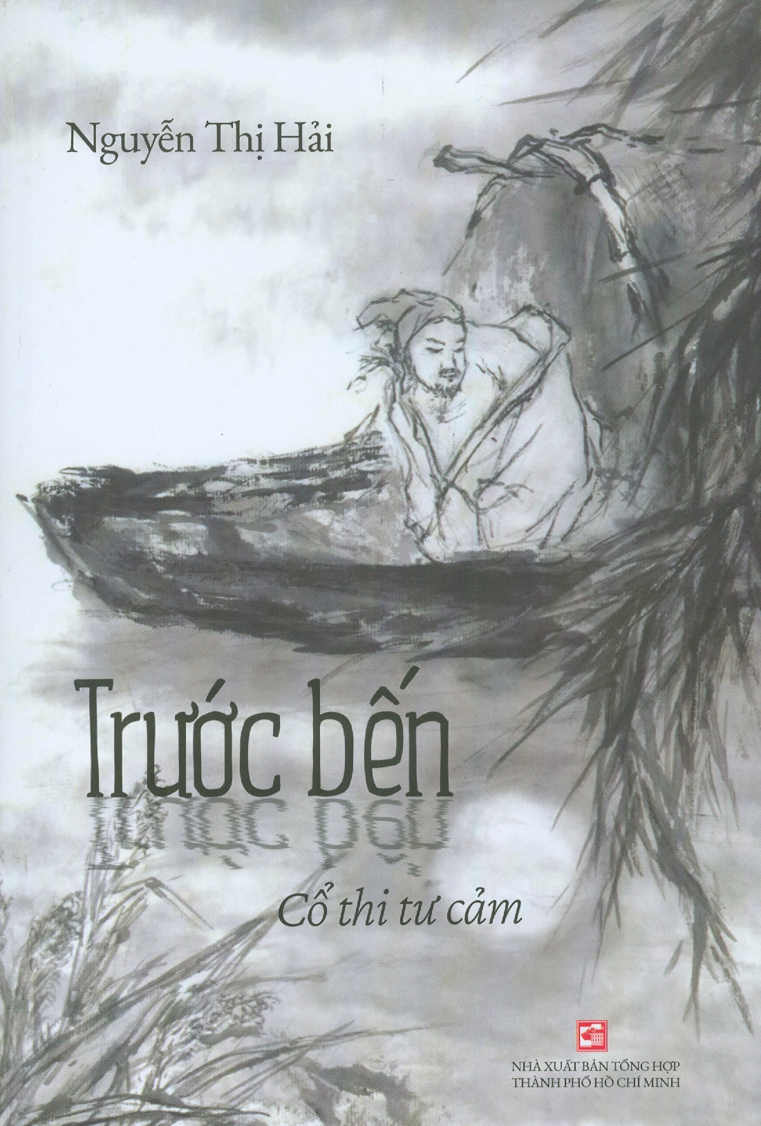 TRƯỚC BẾN - Cổ Thi Tư Cảm