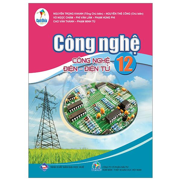 Công Nghệ 12 - Công Nghệ Điện-Điện Tử (Cánh Diều) (Chuẩn)