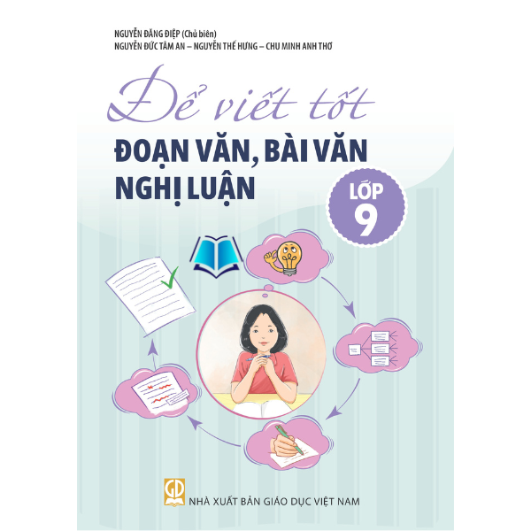 Sách - Để Viết Tốt Đoạn Văn, Bài Văn Nghị Luận Lớp 6 7 8 9 - Combo/ Lẻ