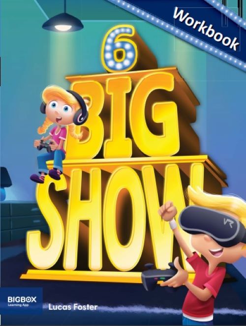 Big Show 6  - Workbook