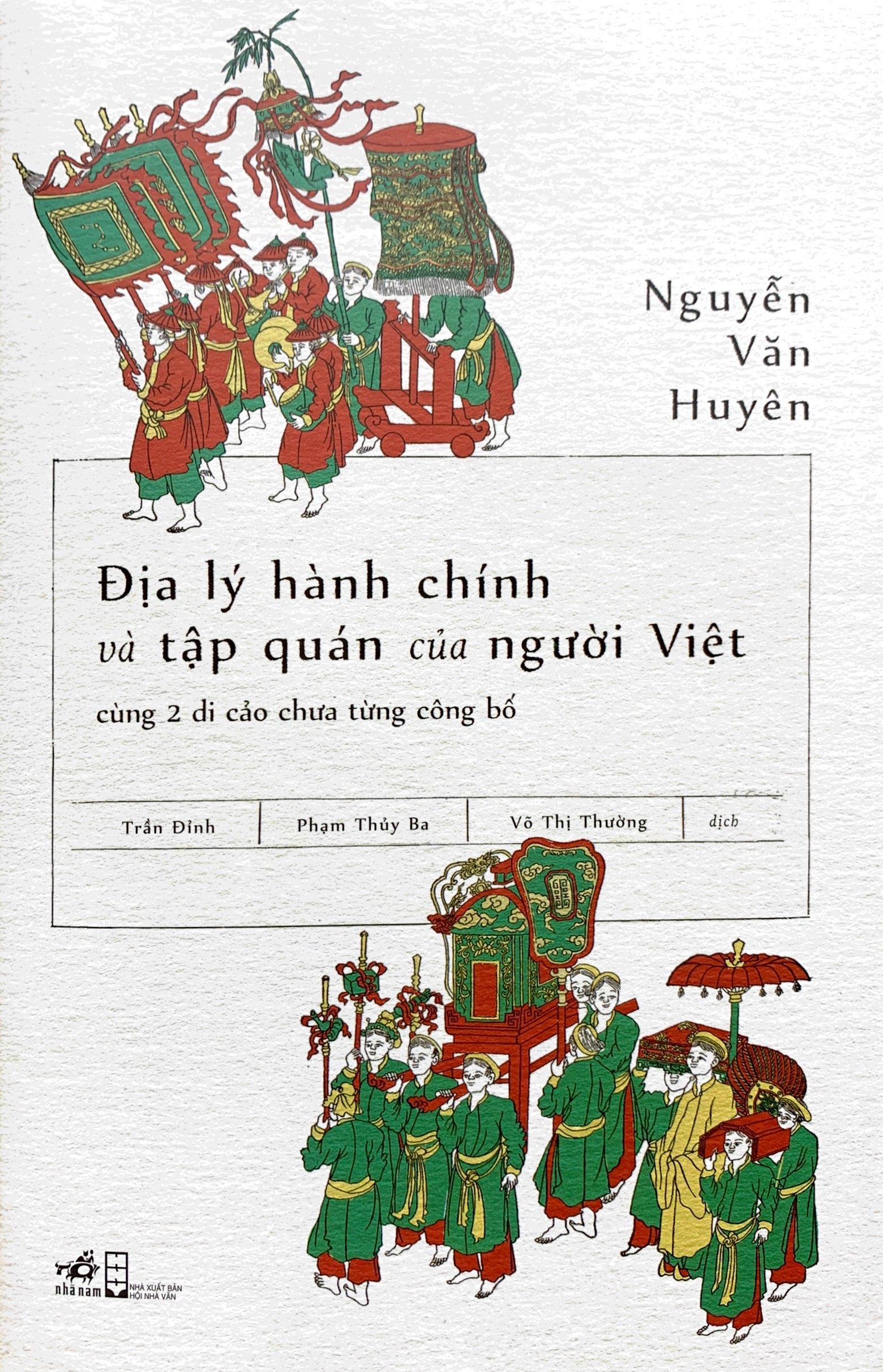Địa Lý Hành Chính Và Tập Quán Người Việt Cùng 2 Di Cảo Chưa Từng Công Bố
