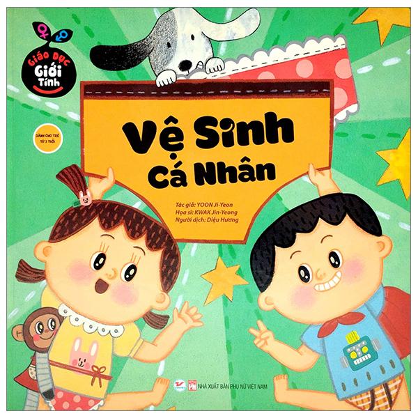 Giáo Dục Giới Tính – Vệ Sinh Cá Nhân Bìa Cứng