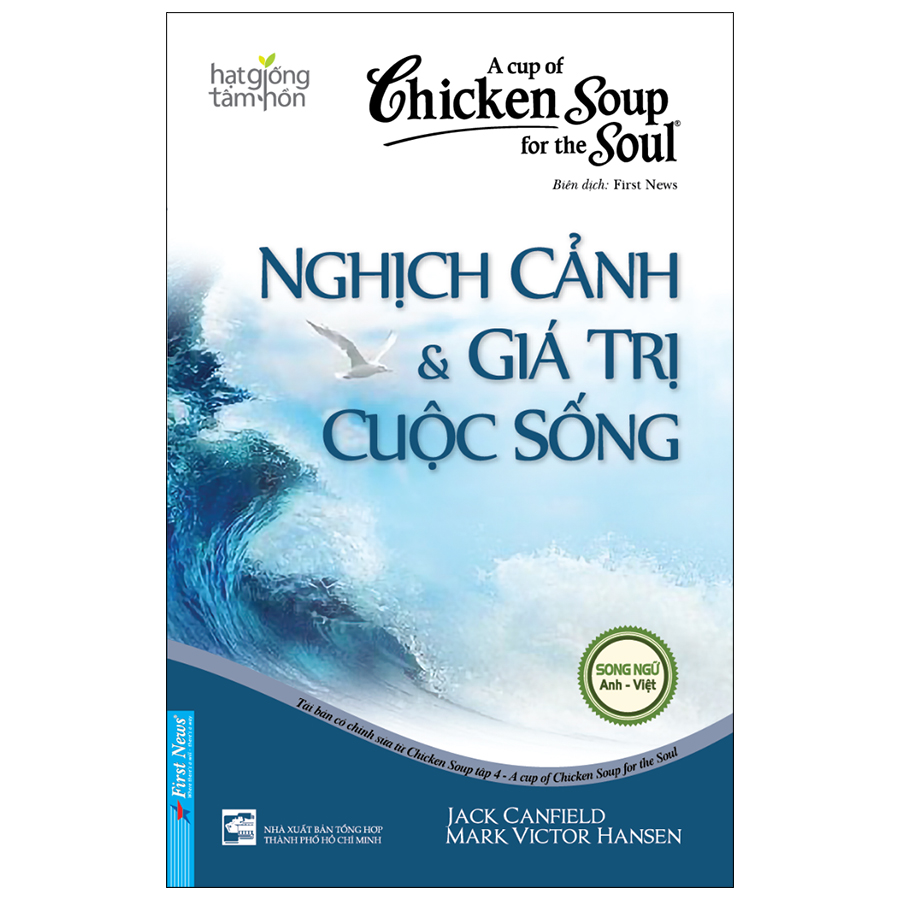 Sách Chicken Soup For The Soul: Nghịch Cảnh &amp; Giá Trị Cuộc Sống (Tái Bản)
