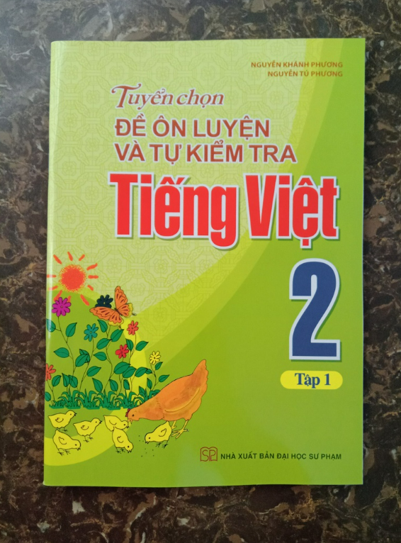 Sách - Tuyển Chọn Đề Ôn Luyện Và Tự Kiểm Tra Tiếng Việt Lớp 2 Tập 1