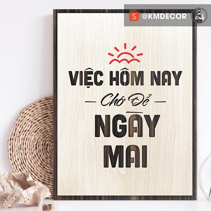 Tranh văn phòng - Mẫu "Việc hôm nay chớ để ngày mai"