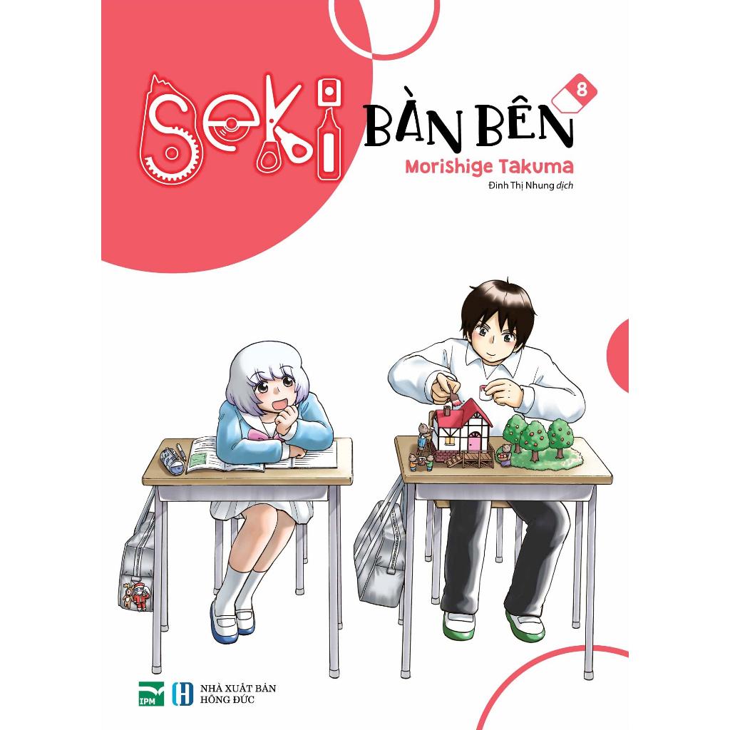 Truyện tranh Seki bàn bên - Trọn bộ 10 Tập Đặc biệt - 1 2 3 4 5 6 7 8 9 10 - IPM