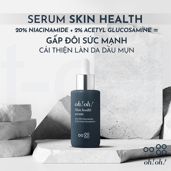 Tinh Chất Dưỡng Sáng Da, Giảm Thâm Nám Oh!Oh! Skin Health Serum (With 20% Niacinamide & 2% Acetyl Glucosamine) (30ml)