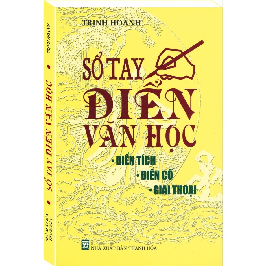 Sổ Tay Điển Văn Học - Điển Tích, Điển Cố, Giai Thoại