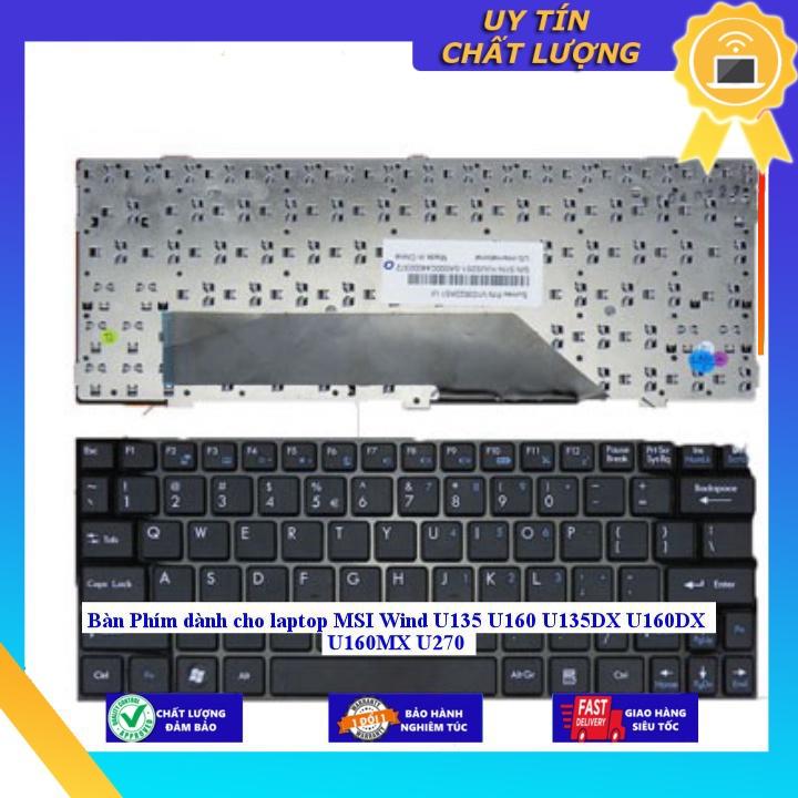 Bàn Phím dùng cho laptop MSI Wind U135 U160 U135DX U160DX U160MX U270 - MÀU ĐEN - Hàng Nhập Khẩu New Seal
