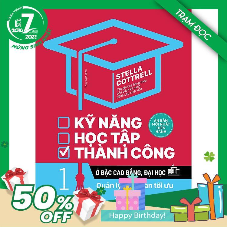Trạm Đọc Official | Kỹ Năng Học Tập Thành Công Ở Bậc Cao Đẳng, Đại Học : Quản lý bản thân tối ưu