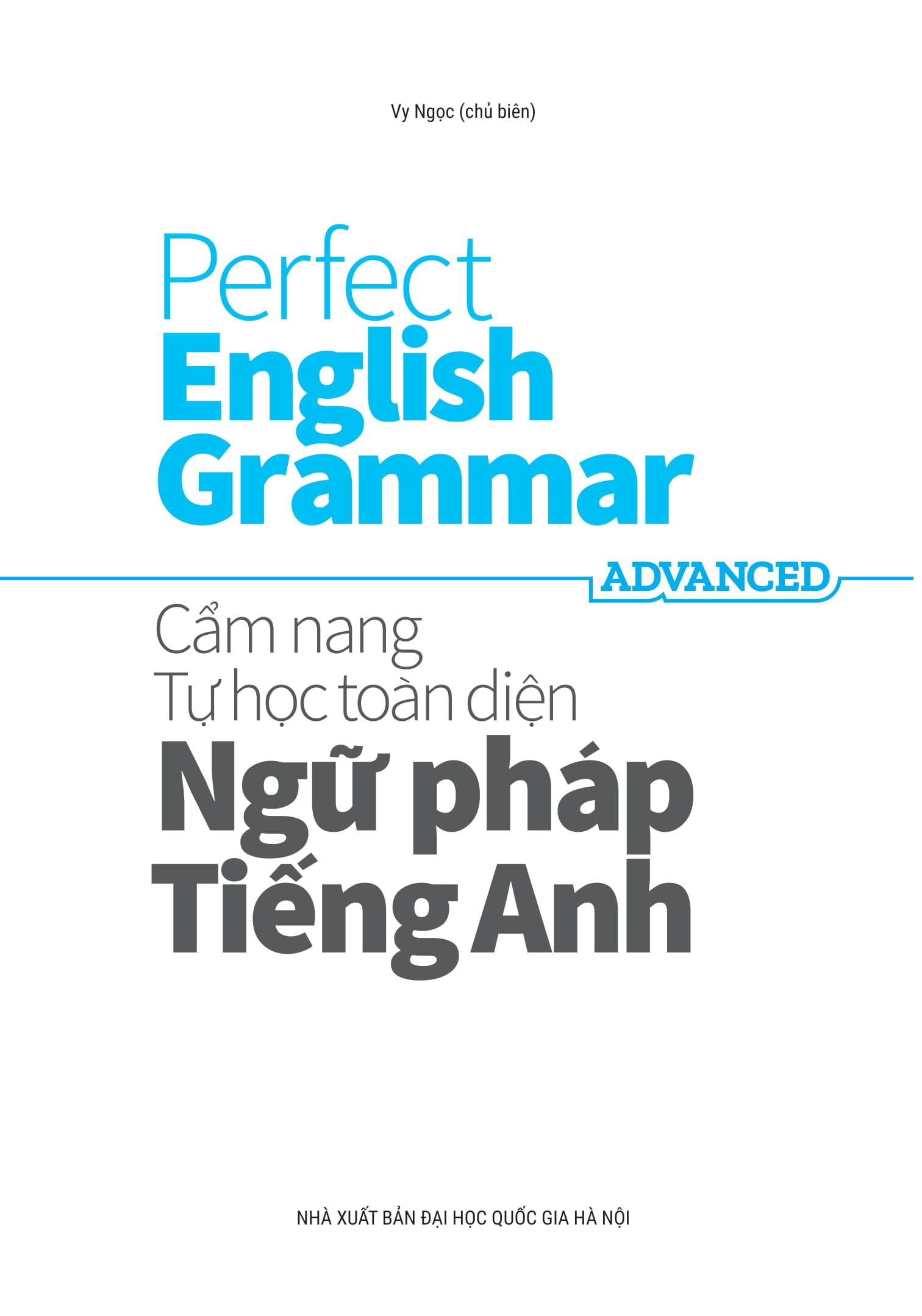 Sách Perfect English Grammar - Cẩm Nang Tự Học Toàn Diện Ngữ Pháp Tiếng Anh - Advanced