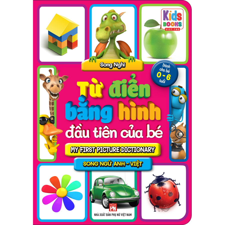 Từ Điển Bằng Hình Đầu Tiên Của Bé (Bìa Cứng)