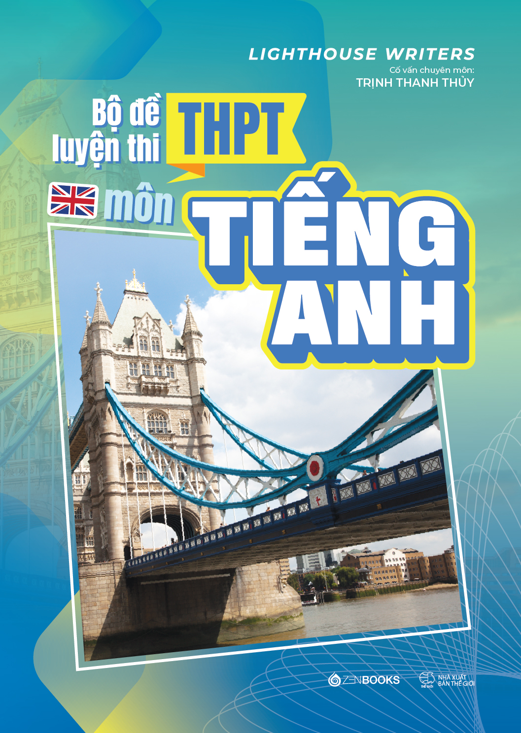 Bộ Đề Luyện Thi Trung Học Phổ Thông Môn Tiếng Anh