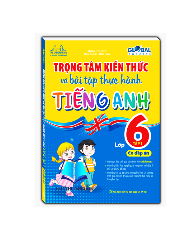 Sách - GLOBAL SUCCESS - Trọng tâm kiến thức và bài tập thực hành tiếng anh lớp 6 tập 1