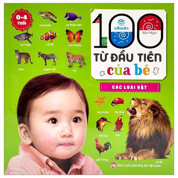 100 Từ Đầu Tiên Của Bé - Các Loài Vật
