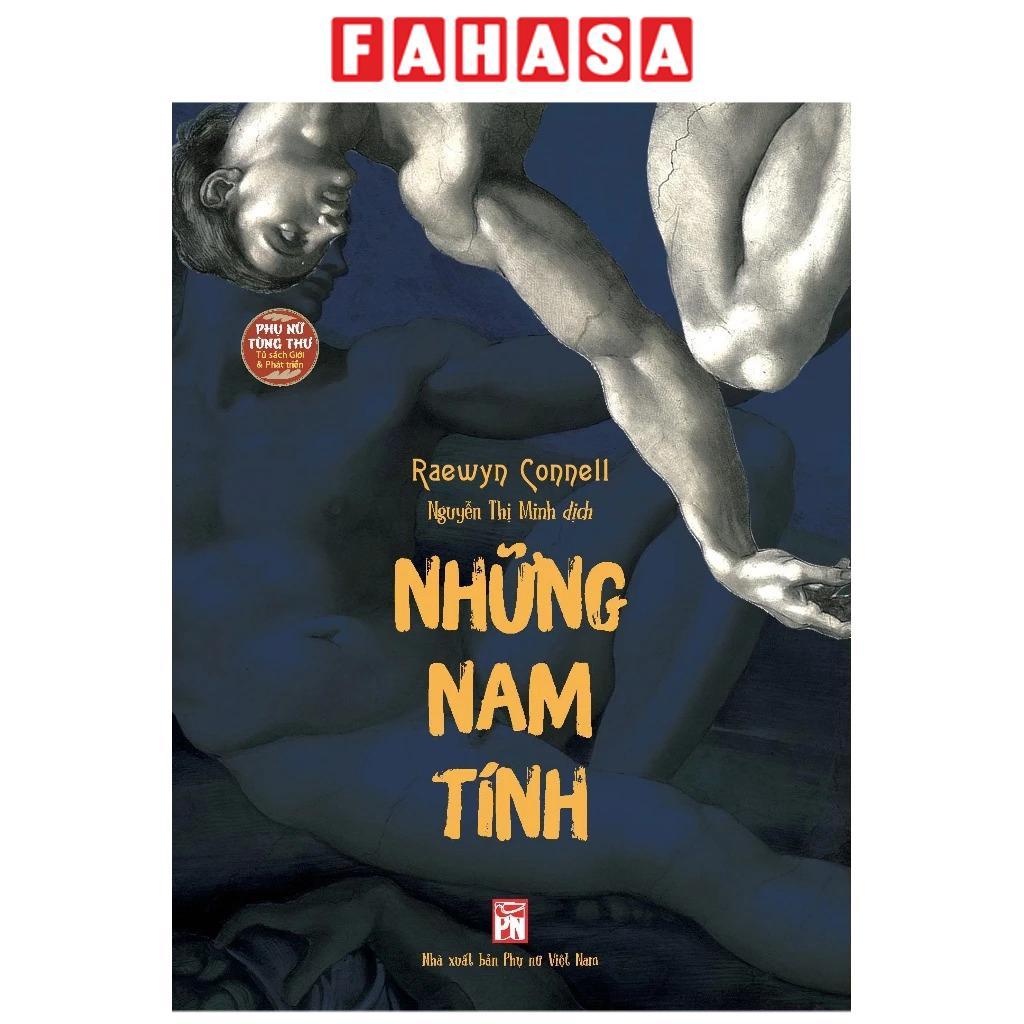 Sách - Những Nam Tính - Một Công Trình Kinh Điển Về Nam Tính, Quyền Lực Và Xã Hội