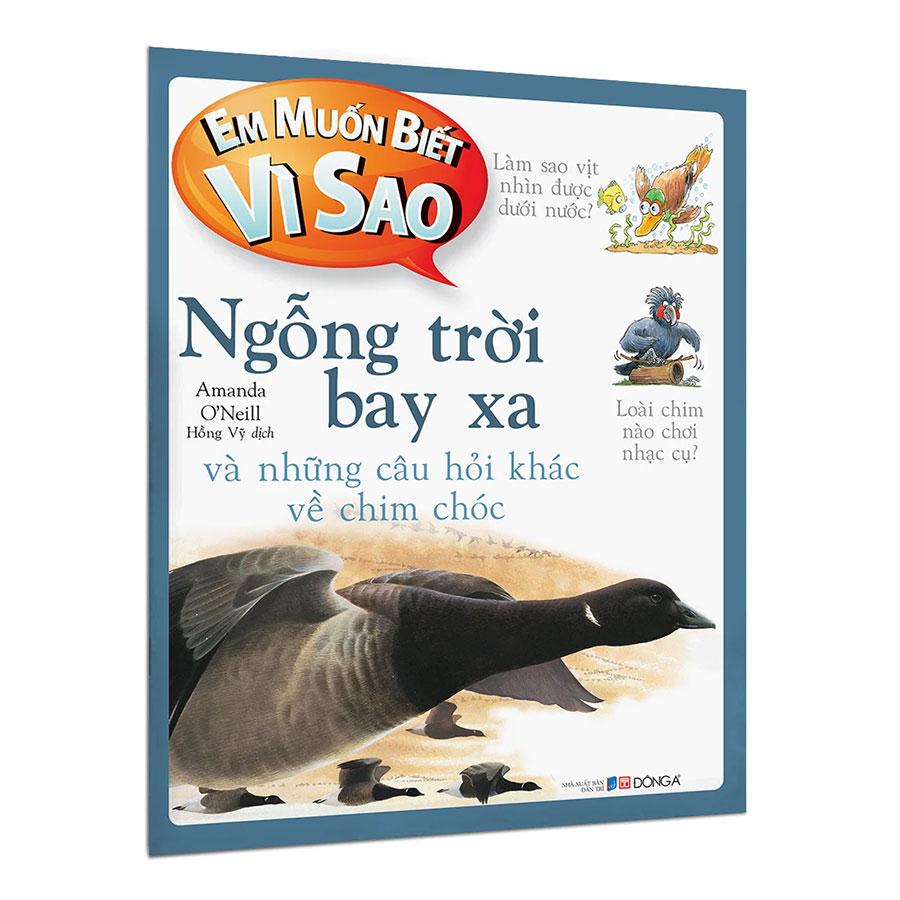 Em Muốn Biết Vì Sao Ngỗng Trời Bay Xa Và Những Câu Hỏi Khác Về Chim Chóc